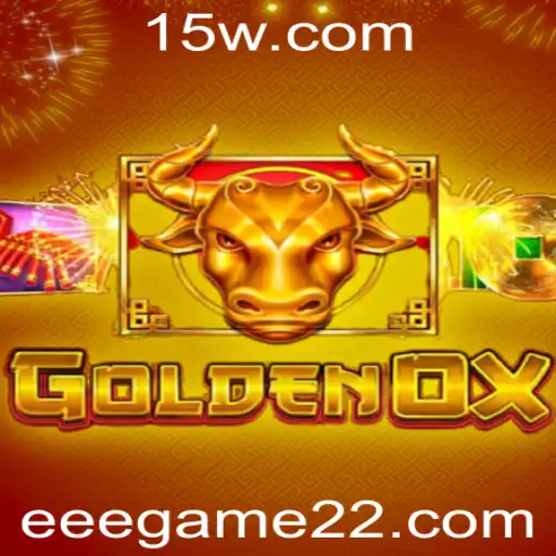 GoldenOx: Descubra o Novo Fenômeno de EEEGame
